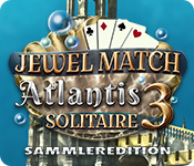 Jewel Match Solitaire: Atlantis 3 Sammleredition